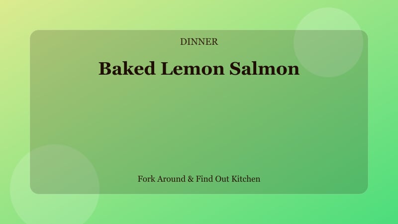 Baked Lemon Salmon