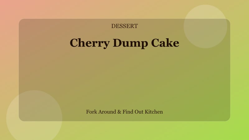 Cherry Dump Cake