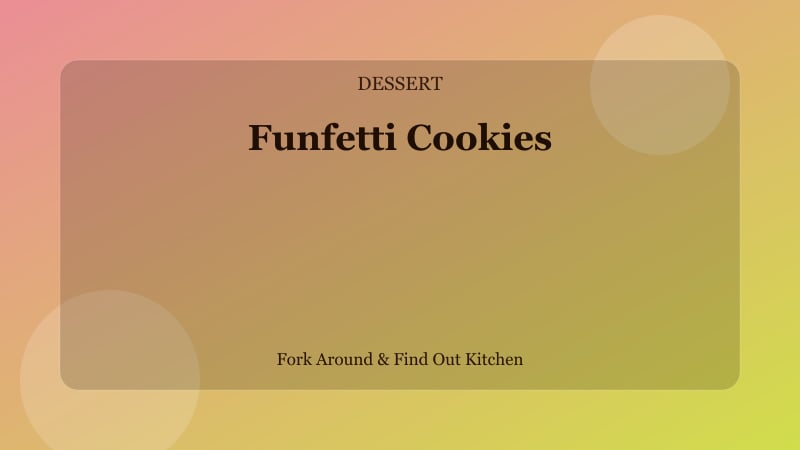 Funfetti Cookies